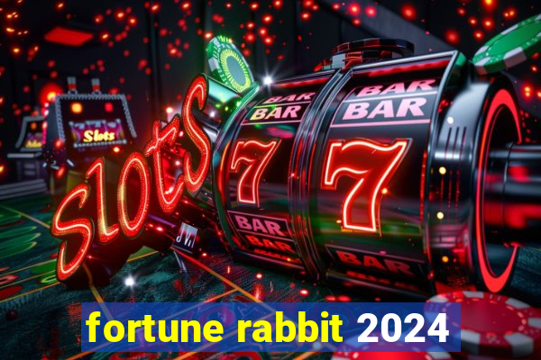 fortune rabbit 2024